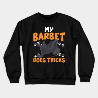 My Barbet Does Tricks | Dog Mom Dad Gifts | Dog Barbet Crewneck Sweatshirt